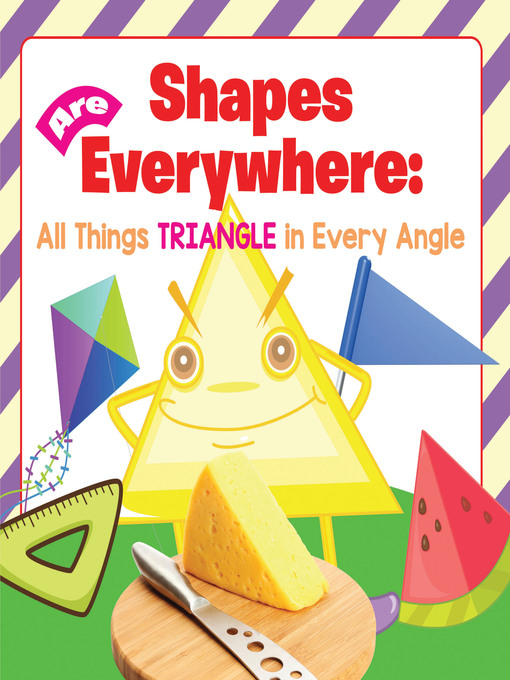 Cover image for Shapes Are Everywhere - All Things Triangle in Every Angle